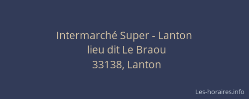 Intermarché Super - Lanton