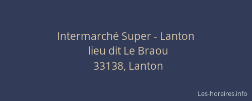 Intermarch&eacute; Super - Lanton