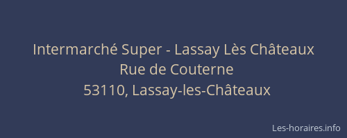 Intermarché Super - Lassay Lès Châteaux