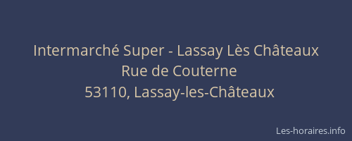 Intermarch&eacute; Super - Lassay L&egrave;s Ch&acirc;teaux