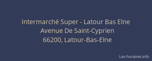 Intermarché Super - Latour Bas Elne