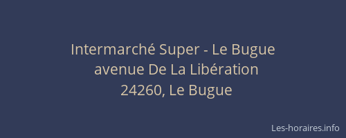Intermarch&eacute; Super - Le Bugue