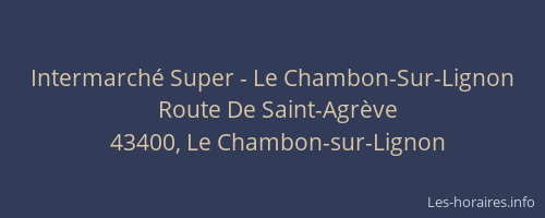 Intermarché Super - Le Chambon-Sur-Lignon