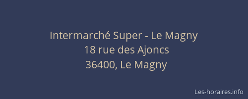 Intermarch&eacute; Super - Le Magny