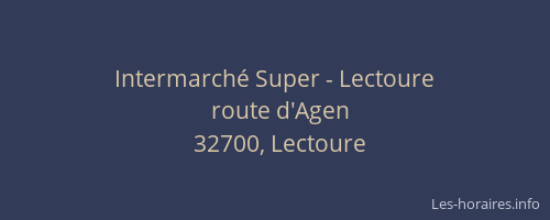 Intermarch&eacute; Super - Lectoure