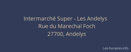 Intermarché Super - Les Andelys