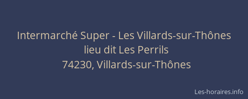 Intermarch&eacute; Super - Les Villards-sur-Th&ocirc;nes