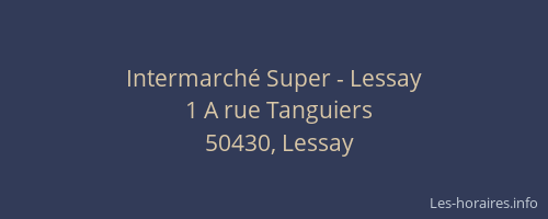 Intermarch&eacute; Super - Lessay