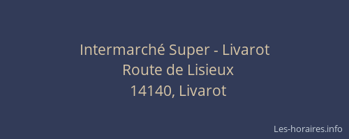 Intermarch&eacute; Super - Livarot