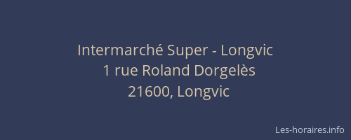 Intermarch&eacute; Super - Longvic
