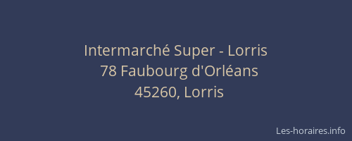 Intermarch&eacute; Super - Lorris