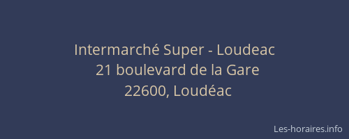 Intermarché Super - Loudeac