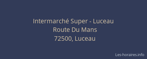 Intermarché Super - Luceau