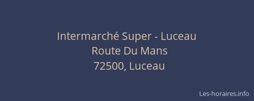 Intermarch&eacute; Super - Luceau