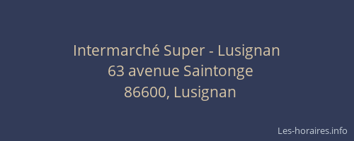 Intermarch&eacute; Super - Lusignan