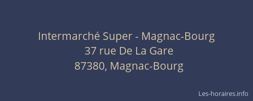 Intermarché Super - Magnac-Bourg