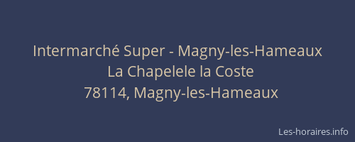 Intermarché Super - Magny-les-Hameaux