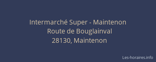 Intermarch&eacute; Super - Maintenon