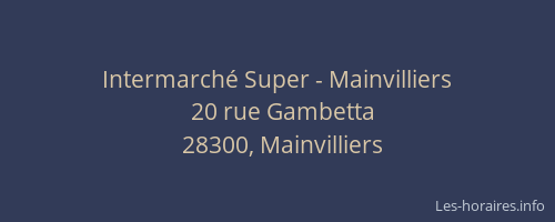 Intermarch&eacute; Super - Mainvilliers