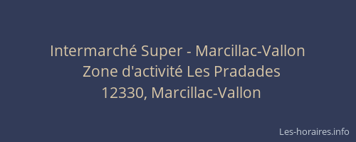 Intermarch&eacute; Super - Marcillac-Vallon