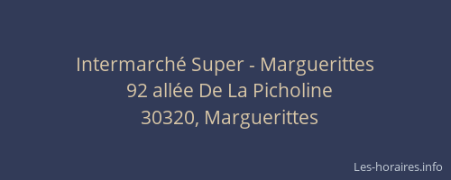 Intermarch&eacute; Super - Marguerittes