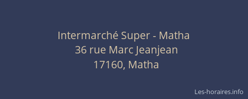 Intermarch&eacute; Super - Matha
