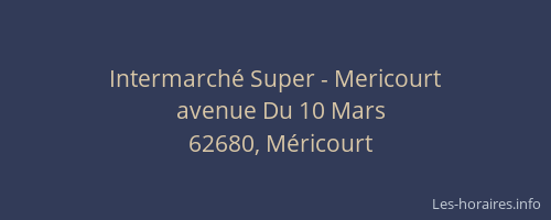 Intermarch&eacute; Super - Mericourt
