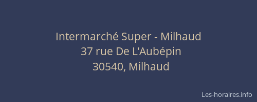Intermarch&eacute; Super - Milhaud