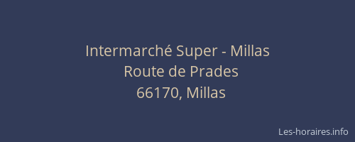 Intermarch&eacute; Super - Millas