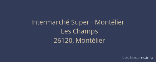 Intermarch&eacute; Super - Mont&eacute;lier