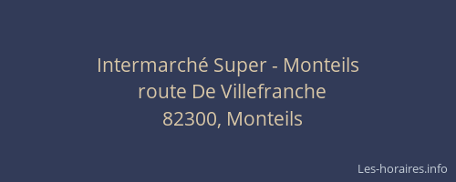 Intermarch&eacute; Super - Monteils