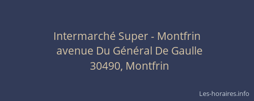 Intermarch&eacute; Super - Montfrin