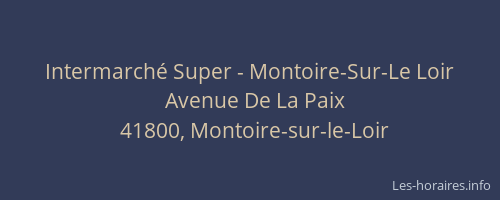 Intermarché Super - Montoire-Sur-Le Loir