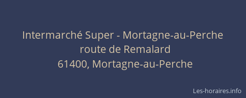 Intermarché Super - Mortagne-au-Perche