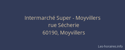 Intermarch&eacute; Super - Moyvillers