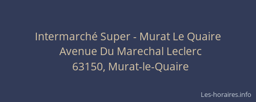 Intermarch&eacute; Super - Murat Le Quaire
