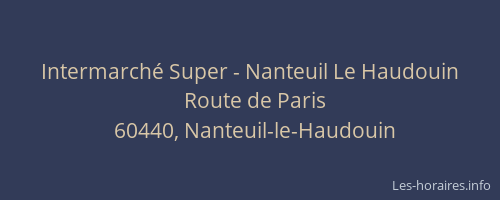 Intermarché Super - Nanteuil Le Haudouin