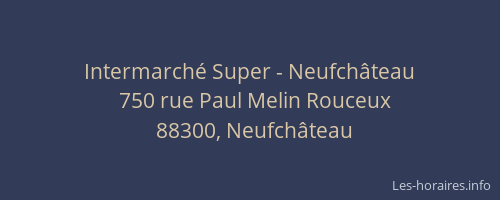 Intermarch&eacute; Super - Neufch&acirc;teau