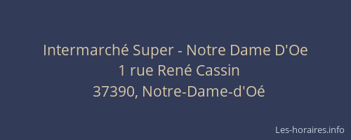 Intermarch&eacute; Super - Notre Dame D'Oe