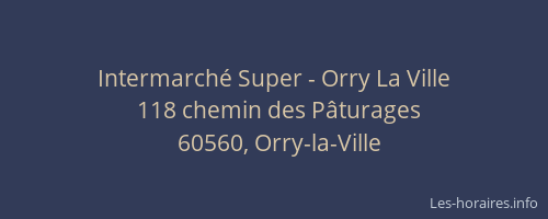 Intermarché Super - Orry La Ville