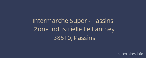 Intermarch&eacute; Super - Passins