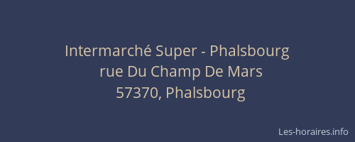 Intermarch&eacute; Super - Phalsbourg