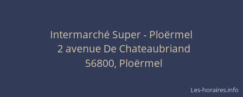 Intermarch&eacute; Super - Plo&euml;rmel