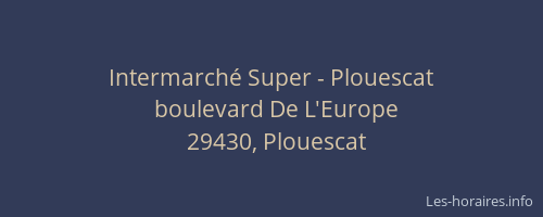 Intermarch&eacute; Super - Plouescat