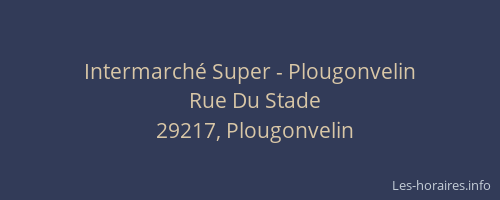 Intermarch&eacute; Super - Plougonvelin