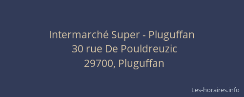 Intermarch&eacute; Super - Pluguffan