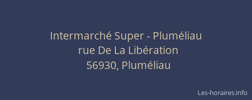 Intermarch&eacute; Super - Plum&eacute;liau