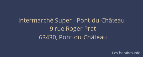 Intermarch&eacute; Super - Pont-du-Ch&acirc;teau