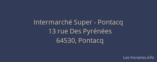 Intermarch&eacute; Super - Pontacq