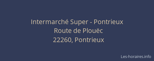 Intermarch&eacute; Super - Pontrieux